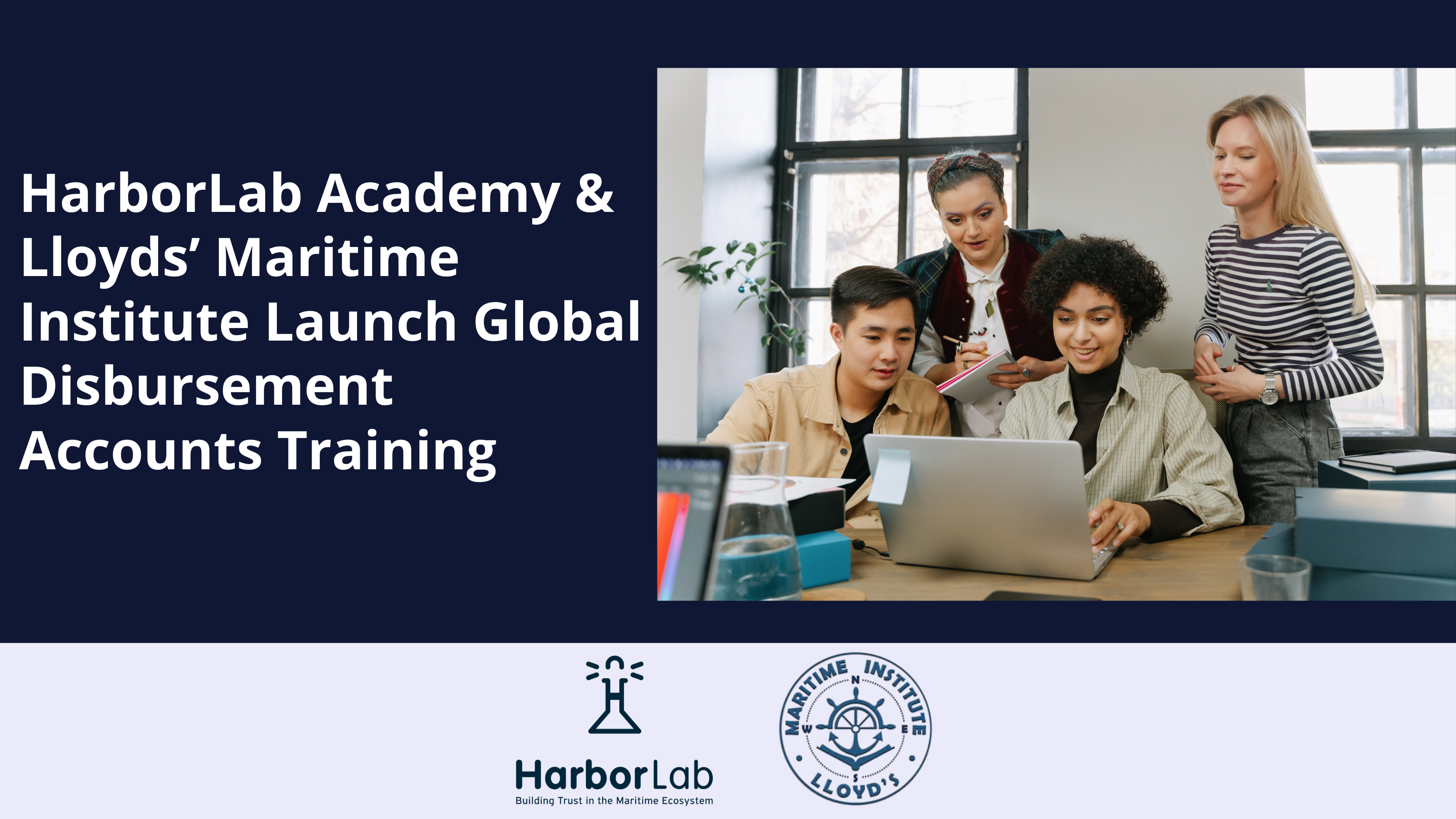 HarborLab & LMI Launch Disbursement Accounts Training